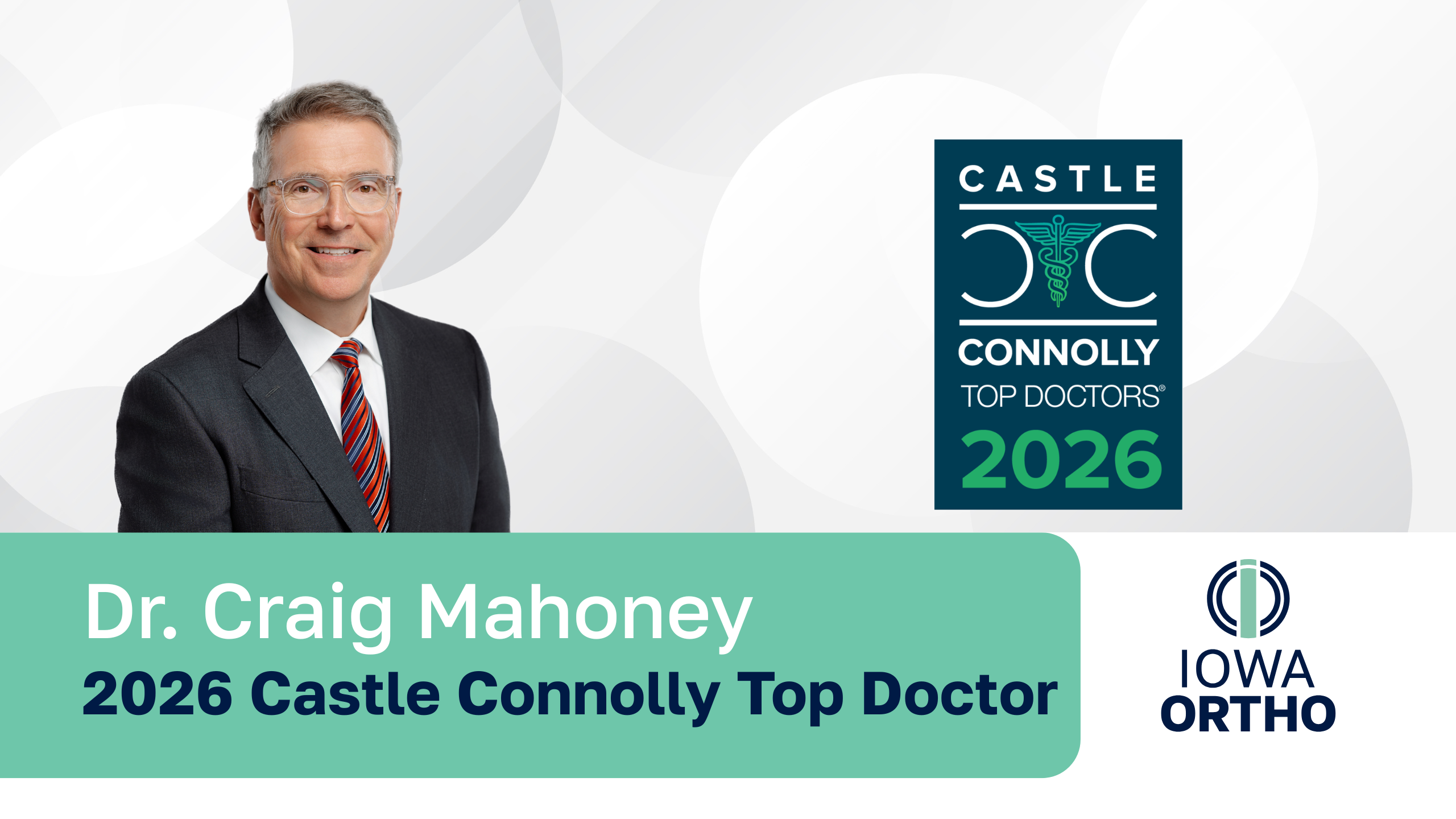 For the 13th year in a row, Iowa Ortho's Dr. Craig Mahoney was named a Castle Connolly Top Doctor